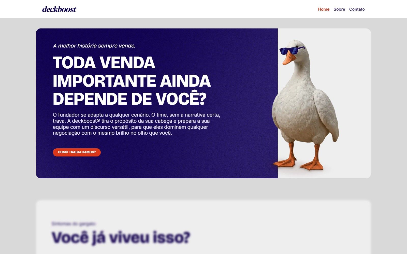 Primeira tela do site da Deckboost, com o título Toda venda importante ainda depende de você e a mascote da marca, um pato de óculos escuros